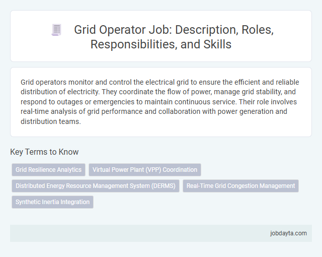 Grid Operator Job: Description, Roles, Responsibilities, and Skills
