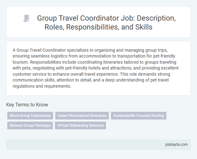 Group Travel Coordinator Job: Description, Roles, Responsibilities, and Skills