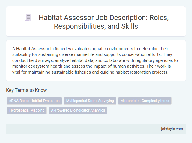 Habitat Assessor Job Description: Roles, Responsibilities, and Skills