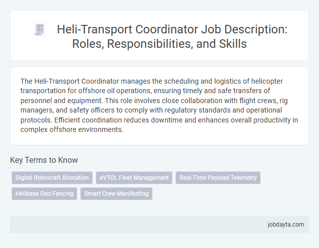 Heli-Transport Coordinator Job Description: Roles, Responsibilities, and Skills