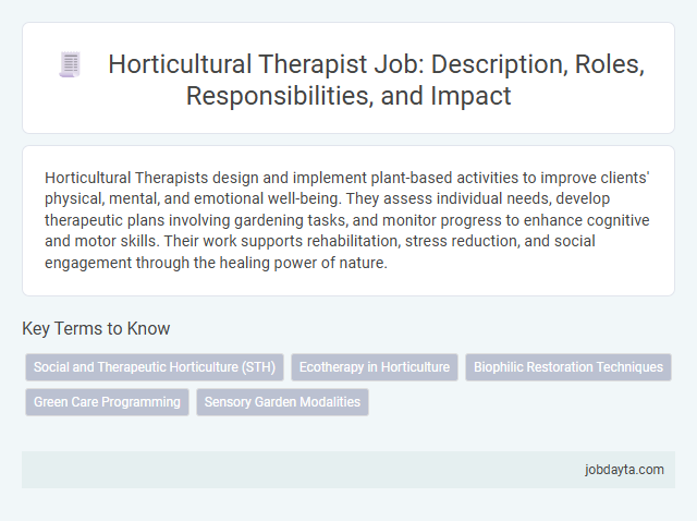 Horticultural Therapist Job: Description, Roles, Responsibilities, and Impact