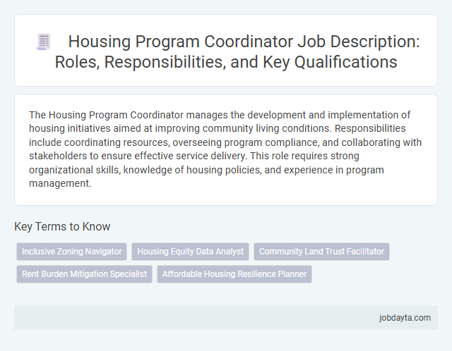 Housing Program Coordinator Job Description: Roles, Responsibilities, and Key Qualifications