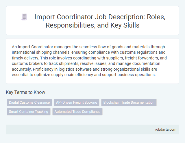 Import Coordinator Job Description: Roles, Responsibilities, and Key Skills