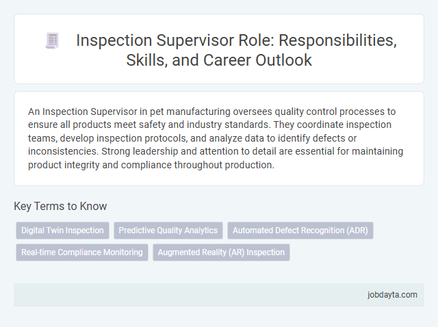 Inspection Supervisor Role: Responsibilities, Skills, and Career Outlook