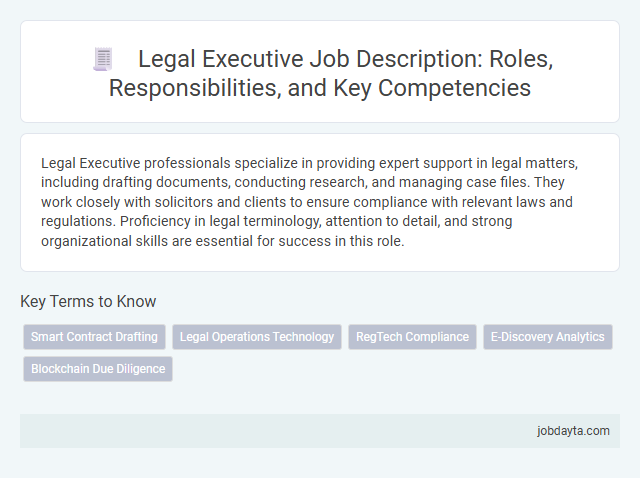Legal Executive Job Description: Roles, Responsibilities, and Key Competencies