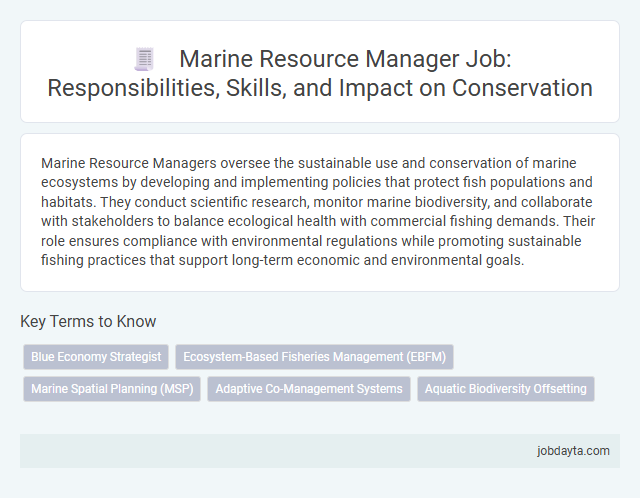 Marine Resource Manager Job: Responsibilities, Skills, and Impact on Conservation