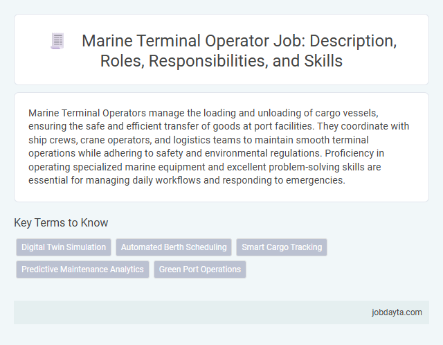 Marine Terminal Operator Job: Description, Roles, Responsibilities, and Skills
