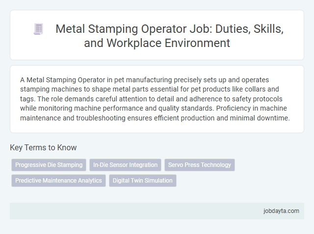 Metal Stamping Operator Job: Duties, Skills, and Workplace Environment
