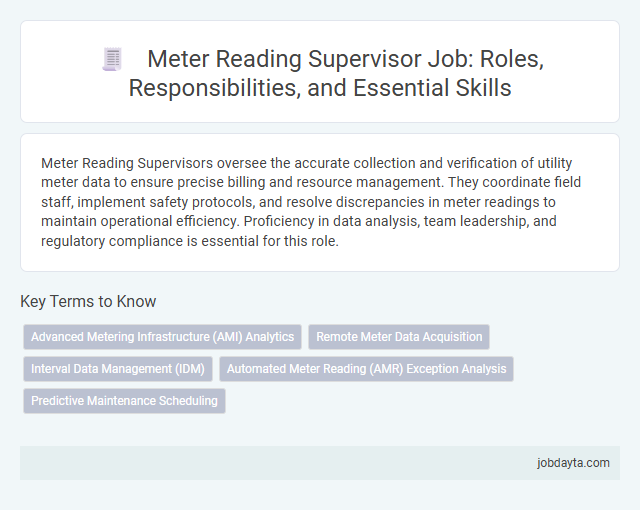 Meter Reading Supervisor Job: Roles, Responsibilities, and Essential Skills