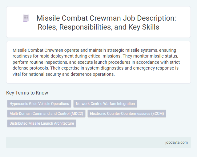 Missile Combat Crewman Job Description: Roles, Responsibilities, and Key Skills