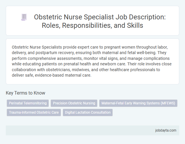 Obstetric Nurse Specialist Job Description: Roles, Responsibilities, and Skills