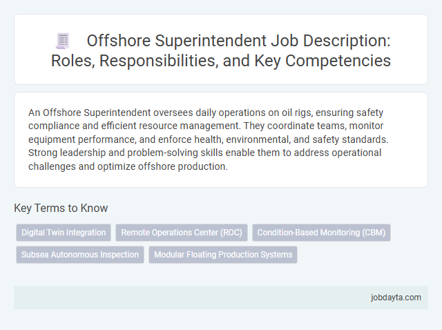 Offshore Superintendent Job Description: Roles, Responsibilities, and Key Competencies
