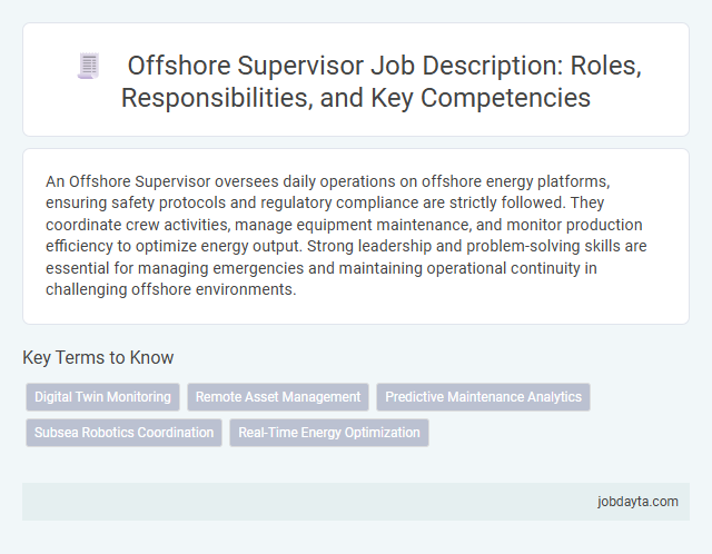 Offshore Supervisor Job Description: Roles, Responsibilities, and Key Competencies