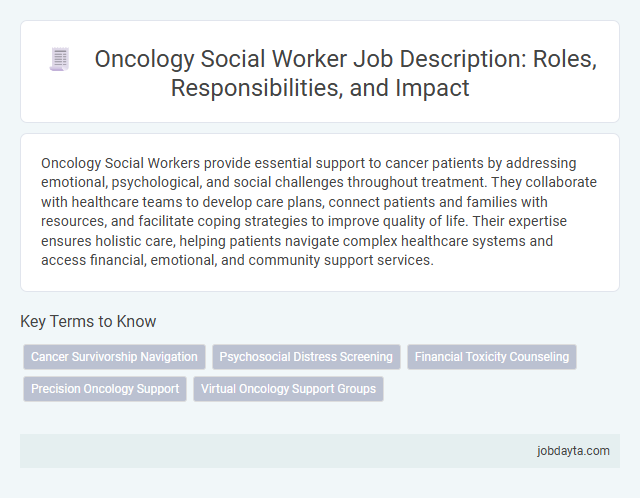 Oncology Social Worker Job Description: Roles, Responsibilities, and Impact