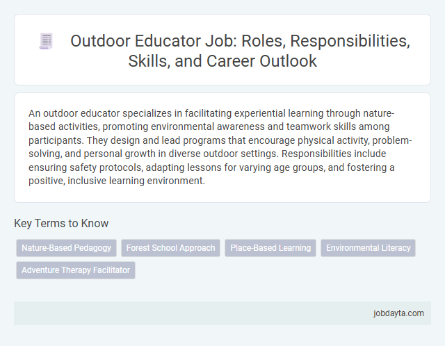 Outdoor Educator Job: Roles, Responsibilities, Skills, and Career Outlook