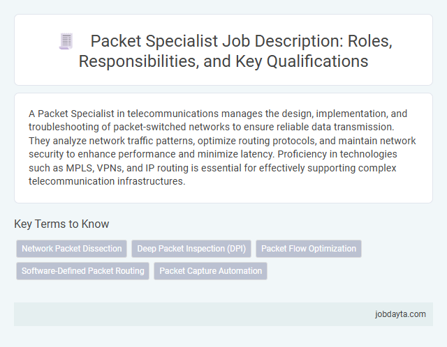 Packet Specialist Job Description: Roles, Responsibilities, and Key Qualifications