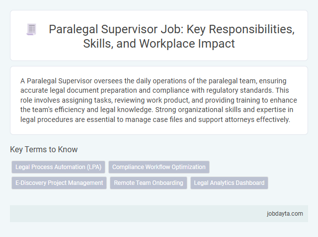 Paralegal Supervisor Job: Key Responsibilities, Skills, and Workplace Impact