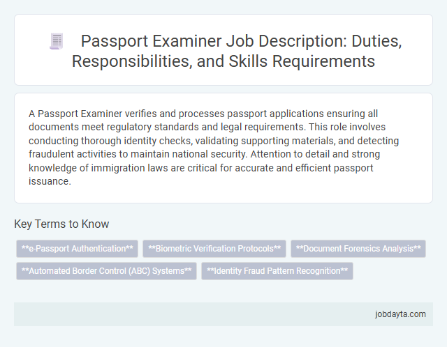 Passport Examiner Job Description: Duties, Responsibilities, and Skills Requirements