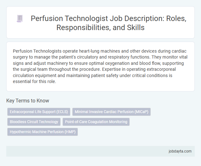 Perfusion Technologist Job Description: Roles, Responsibilities, and Skills