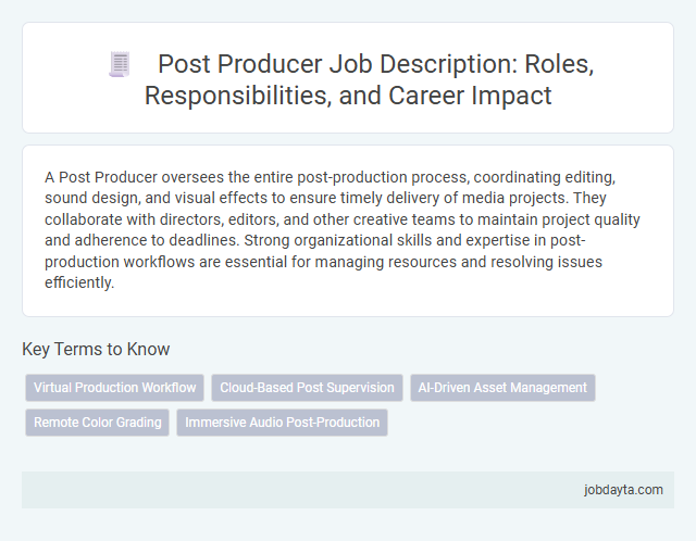 Post Producer Job Description: Roles, Responsibilities, and Career Impact