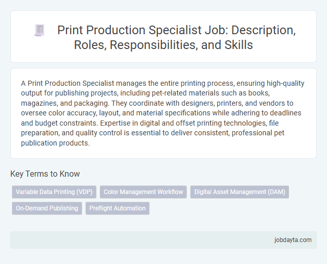 Print Production Specialist Job: Description, Roles, Responsibilities, and Skills