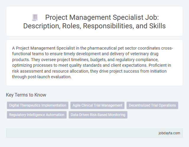Project Management Specialist Job: Description, Roles, Responsibilities, and Skills