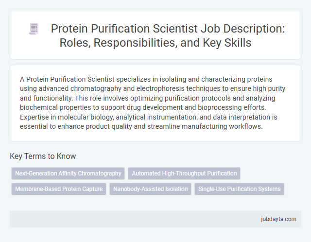 Protein Purification Scientist Job Description: Roles, Responsibilities, and Key Skills