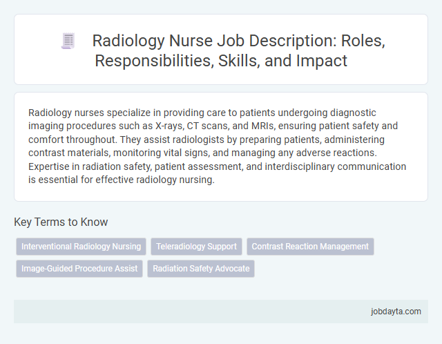 Radiology Nurse Job Description: Roles, Responsibilities, Skills, and Impact