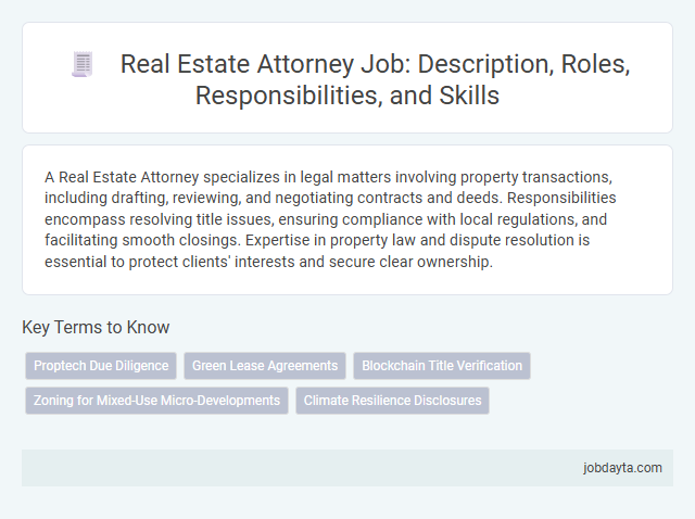 Real Estate Attorney Job: Description, Roles, Responsibilities, and Skills