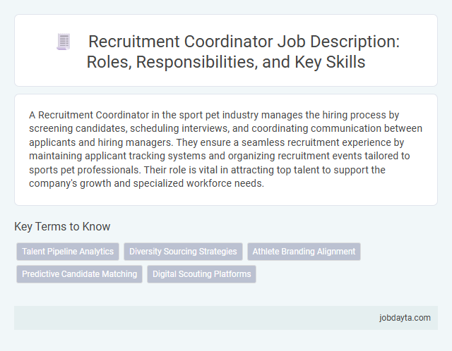 Recruitment Coordinator Job Description: Roles, Responsibilities, and Key Skills