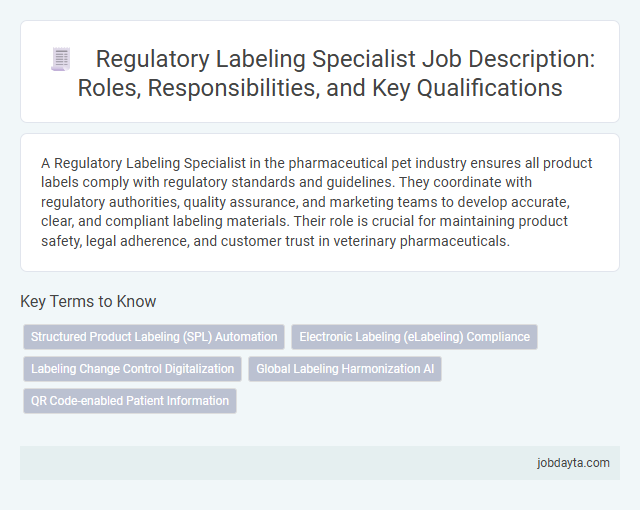 Regulatory Labeling Specialist Job Description: Roles, Responsibilities, and Key Qualifications