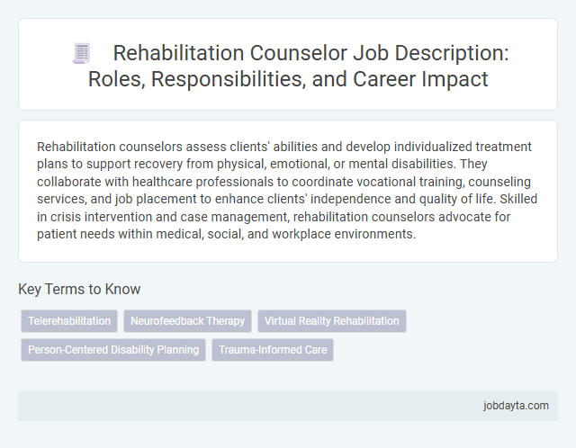 Rehabilitation Counselor Job Description: Roles, Responsibilities, and Career Impact