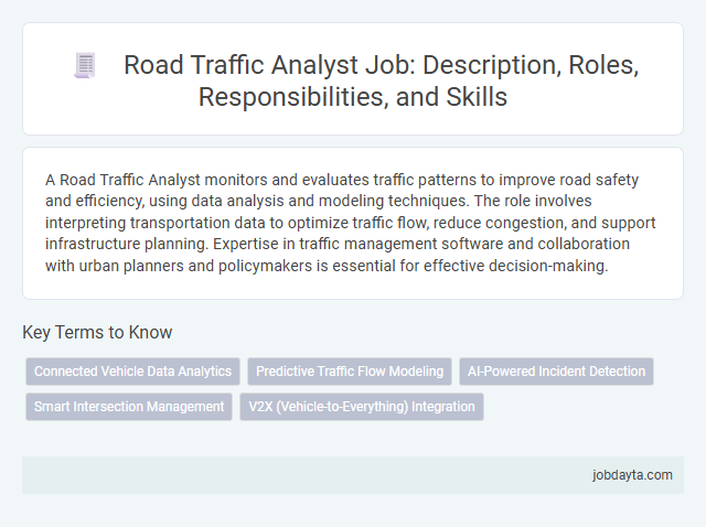Road Traffic Analyst Job: Description, Roles, Responsibilities, and Skills