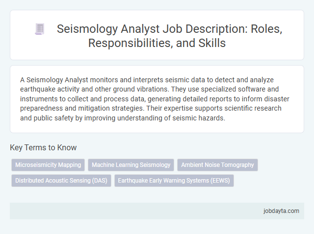 Seismology Analyst Job Description: Roles, Responsibilities, and Skills