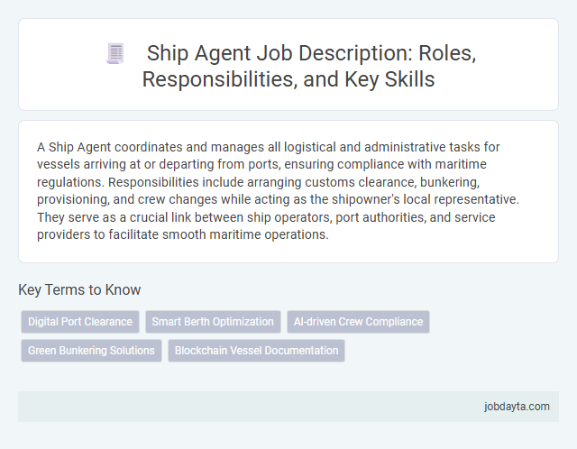 Ship Agent Job Description: Roles, Responsibilities, and Key Skills