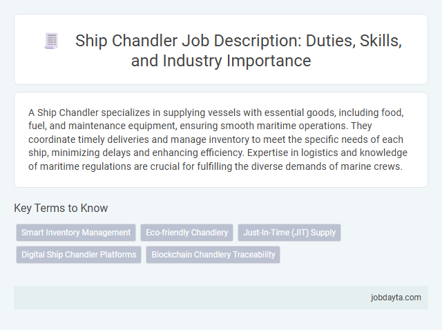 Ship Chandler Job Description: Duties, Skills, and Industry Importance