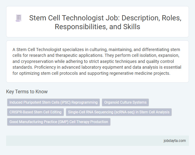 Stem Cell Technologist Job: Description, Roles, Responsibilities, and Skills