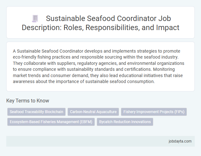 Sustainable Seafood Coordinator Job Description: Roles, Responsibilities, and Impact
