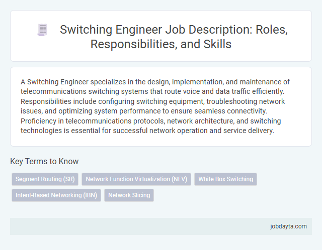 Switching Engineer Job Description: Roles, Responsibilities, and Skills