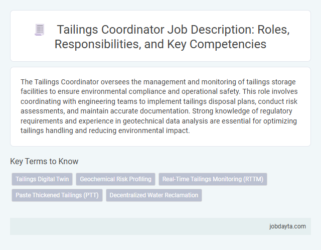 Tailings Coordinator Job Description: Roles, Responsibilities, and Key Competencies