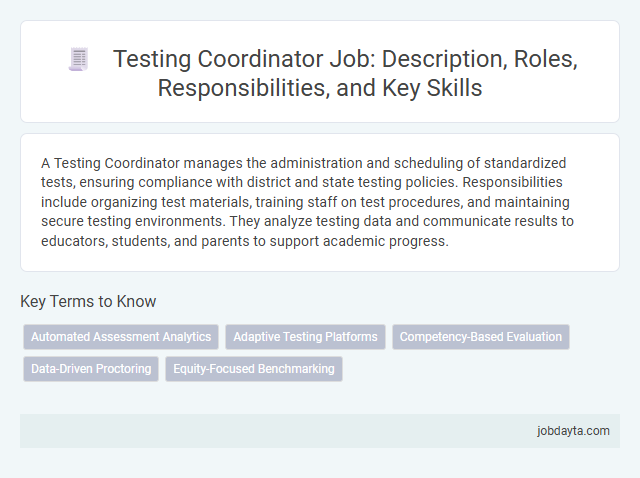 Testing Coordinator Job: Description, Roles, Responsibilities, and Key Skills