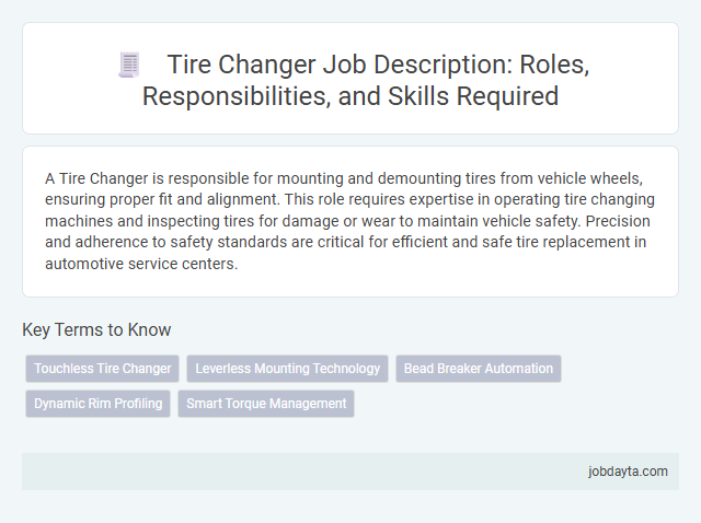 Tire Changer Job Description: Roles, Responsibilities, and Skills Required