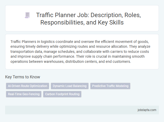 Traffic Planner Job: Description, Roles, Responsibilities, and Key Skills
