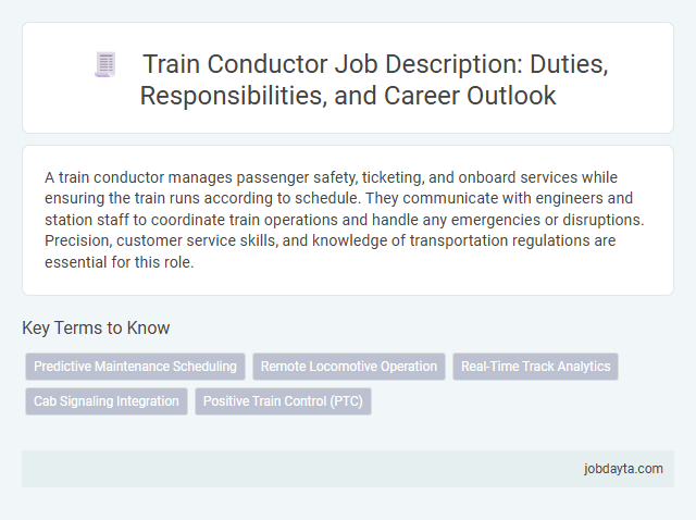 Train Conductor Job Description: Duties, Responsibilities, and Career Outlook