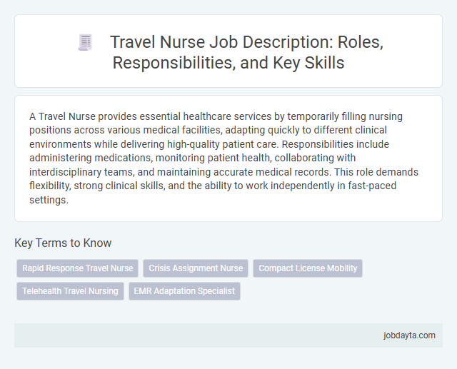 Travel Nurse Job Description: Roles, Responsibilities, and Key Skills