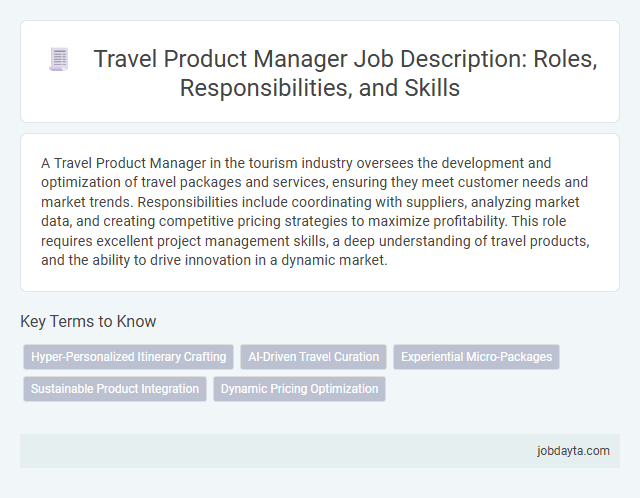 Travel Product Manager Job Description: Roles, Responsibilities, and Skills