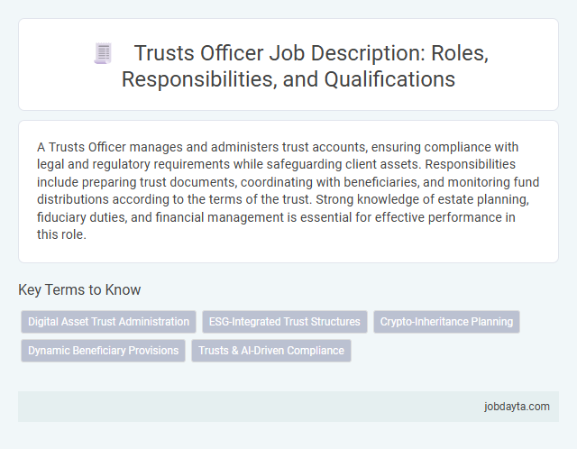 Trusts Officer Job Description: Roles, Responsibilities, and Qualifications