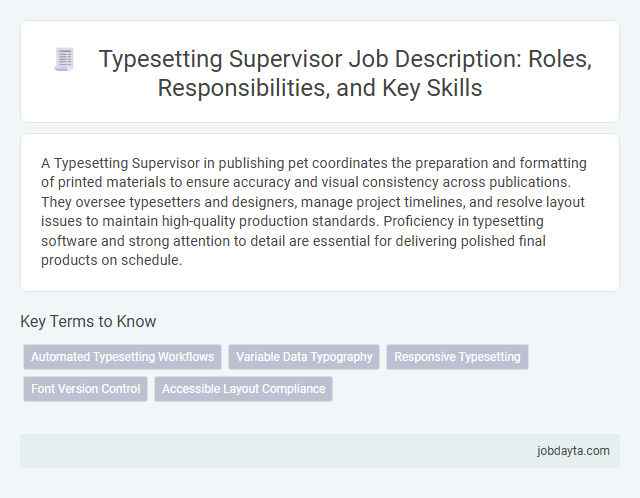 Typesetting Supervisor Job Description: Roles, Responsibilities, and Key Skills