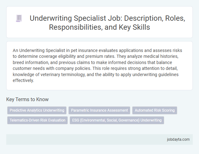 Underwriting Specialist Job: Description, Roles, Responsibilities, and Key Skills