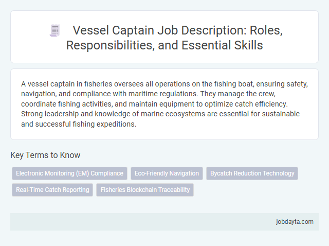 Vessel Captain Job Description: Roles, Responsibilities, and Essential Skills